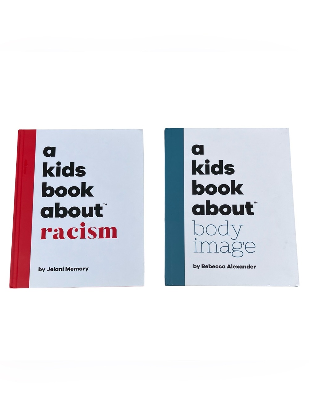 A Kids Book About Racism By Jelani Memory & Body Image By Rebecca Alexander  LOT